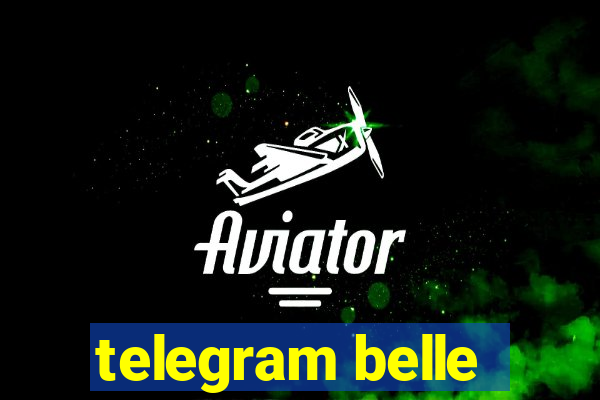 telegram belle